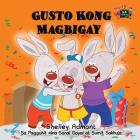 Gusto Kong Magbigay: I Love to Share (Tagalog Edition) (Tagalog Bedtime Collection) Cover Image