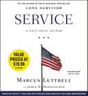 Service Lib/E: A Navy Seal at War By Marcus Luttrell, James D. Hornfischer, Kevin T. Collins (Read by) Cover Image
