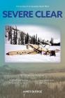 Severe Clear: Chronicles of A Canadian Bush Pilot By James Buerge Cover Image