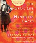 The Immortal Life of Henrietta Lacks By Rebecca Skloot, Cassandra Campbell (Read by), Bahni Turpin (Read by) Cover Image