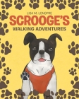 Scrooge's Walking Adventures By Lisa M. Longpre Cover Image