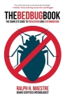 The Bed Bug Book: The Complete Guide to Prevention and Extermination By Ralph H. Maestre Cover Image