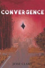 Convergence By Jesse Clary Cover Image