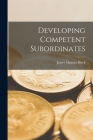 Developing Competent Subordinates Cover Image