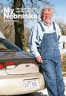 My Nebraska: The Good, the Bad, and the Husker By Roger Welsch Cover Image