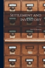 Settlement and Inventory; 1947 By Eric P Newman (Created by) Cover Image