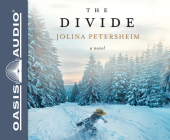 The Divide: A Novel By Jolina Petersheim, Tavia Gilbert (Narrator) Cover Image