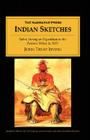 Indian Sketches: Taken During an Expedition to the Pawnee Tribes in 1833 Cover Image