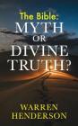 The Bible: Myth or Divine Truth? Cover Image