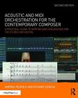 Acoustic and MIDI Orchestration for the Contemporary Composer: A Practical Guide to Writing and Sequencing for the Studio Orchestra By Andrea Pejrolo, Richard DeRosa Cover Image