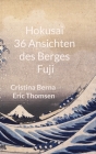 Hokusai 36 Ansichten des Berges Fuji Cover Image