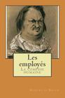 Les employes: La comedie humaine By G. -. Ph. Ballin (Editor), Honore De Balzac Cover Image