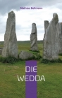 Die Wedda: Visionen Wanaheims By Mathias Bellmann Cover Image