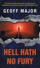 Hell Hath No Fury By Geoff Major Cover Image
