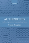Authorities: Conflicts, Cooperation, and Transnational Legal Theory Cover Image