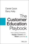 The Customer Education Playbook: How Leading Companies Engage, Convert, and Retain Customers Cover Image