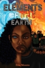 Elements Of The Earth By Ella Moore Cover Image