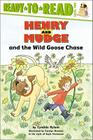 Henry and Mudge and the Wild Goose Chase: Ready-to-Read Level 2 (Henry & Mudge) By Cynthia Rylant, Suçie Stevenson (Other primary creator) Cover Image