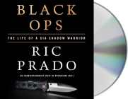 Black Ops: The Life of a CIA Shadow Warrior Cover Image