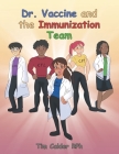Dr. Vaccine and the Immunization Team By Tim Calder Rph Cover Image