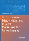 Tumor Immune Microenvironment in Cancer Progression and Cancer Therapy (Advances in Experimental Medicine and Biology #1036) By Pawel Kalinski (Editor) Cover Image