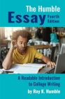 The Humble Essay, 4e: A Readable Introduction to College Writing By Roy K. Humble Cover Image