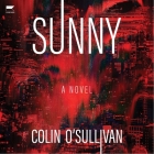 Sunny By Colin O'Sullivan, Siho Ellsmore (Read by) Cover Image