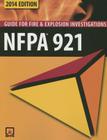 Nfpa 921 Guide for Fire & Explosion Investigations 2014 By Nfpa Cover Image