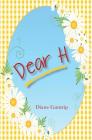Dear H By Diane Guntrip Cover Image