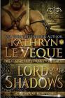 Lord of the Shadows By Kathryn Le Veque Cover Image