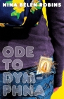Ode to Dymphna By Nina Belén Robins Cover Image