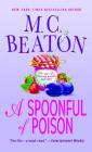 A Spoonful of Poison: An Agatha Raisin Mystery (Agatha Raisin Mysteries #19) Cover Image