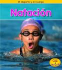 Natación (DePorte y Mi Cuerpo) By Charlotte Guillain Cover Image