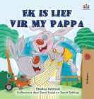 I Love My Dad (Afrikaans Children's Book) Cover Image