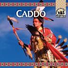 Caddo (Native Americans) By Barbara A. Gray-Kanatiiosh Cover Image