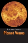 Everyones Guide to Planet Venus By Roselle Garland Cover Image