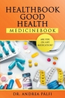 HealthBook GOOD HEALTH MedicineBook By Andrea Pálfi Cover Image