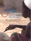Mande Potters and Leatherworkers: Art and Heritage in West Africa Cover Image