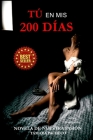 Tú en mis 200 días: Novela de nuestra pasión By Tamara Pacheco Cover Image