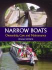 Narrow Boats: Ownership, Care and Maintenance By Michael Stimpson Cover Image