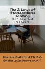 The 2 Laws of Standardized Testing: The 1-hour Test Prep Course By Sheba Lowe Brown M. a. T., Derrick Drakeford Ph. D. Cover Image