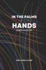 In the Palms of Our Hands: A Poetry Collection Cover Image