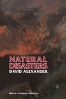 Natural Disasters By D. E. Alexander Cover Image