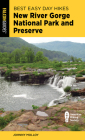 Best Easy Day Hikes New River Gorge National Park and Preserve By Johnny Molloy Cover Image