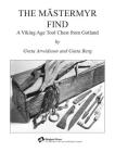 The Mästermyr Find: A Viking Age Tool Chest from Gotland By Henry T. Brown, Greta Arwidsson, Gosta Berg Cover Image
