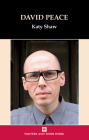 David Peace (Writers and Their Work) By Katy Shaw Cover Image