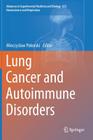 Lung Cancer and Autoimmune Disorders By Mieczyslaw Pokorski (Editor) Cover Image