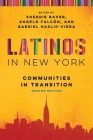 Latinos in New York: Communities in Transition (Latino Perspectives) By Sherrie Baver (Editor), Angelo Falcón (Editor), Gabriel Haslip-Viera (Editor) Cover Image
