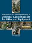 Assessment of the Continuing Operability of Chemical Agent Disposal Facilities and Equipment By National Research Council, Division on Engineering and Physical Sci, Board on Army Science and Technology Cover Image