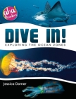 Dive In!: Exploring the Ocean Zones Cover Image